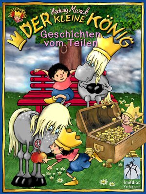 cover image of Der kleine König, Geschichten vom Teilen